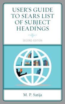 Hardcover User's Guide to Sears List of Subject Headings Book