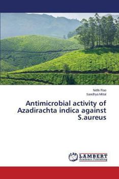 Paperback Antimicrobial activity of Azadirachta indica against S.aureus Book