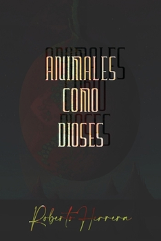 Paperback Animales como dioses [Spanish] Book