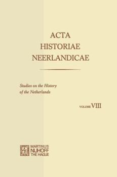 Paperback ACTA Historiae Neerlandicae/Studies on the History of the Netherlands VIII Book
