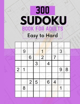 Paperback 300 Sudoku Book for Adult: Easy to Hard Book