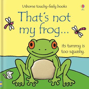 Board book That's Not My Frog--. [Written by Fiona Watt Book