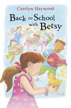 Back to School with Betsy (Odyssey/Harcourt Young Classic) - Book #3 of the Betsy