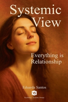 Paperback Systemic View - Everything is Relationship Book