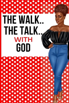 Paperback The Walk The Talk with God Book