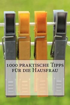 Paperback 1000 praktische Tipps für die Hausfrau [German] Book