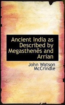Paperback Ancient India as Described by Megasthenes and Arrian Book