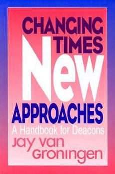 Paperback Changing Times, New Approaches: A Handbook for Deacons Book