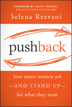 Hardcover Pushback: How Smart Women Ask--And Stand Up--For What They Want Book