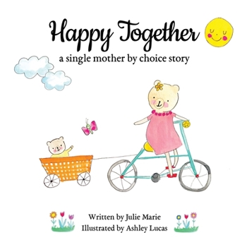 Paperback Happy Together, a single mother by choice story Book