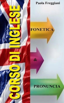 Paperback Corso di Inglese: Fonetica e Pronuncia [Italian] Book