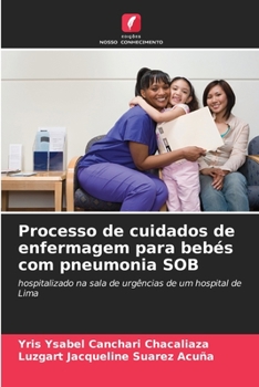 Paperback Processo de cuidados de enfermagem para bebés com pneumonia SOB [Portuguese] Book