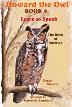 Paperback Howard the Owl Book 9: Learn to Speak Book