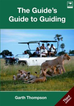 Paperback The Guide's Guide to Guiding Book