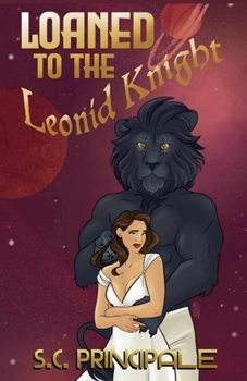 Loaned to the Leonid Knight (Felix Orbus Galaxy)