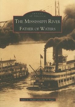 Paperback The Mississippi River: Father of Waters Book