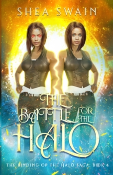 The Battle for the Halo - Book #4 of the Binding of the Halo