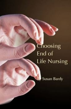 Paperback Choosing End of Life Nursing Book