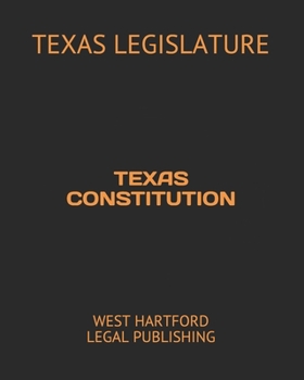 Paperback Texas Constitution: West Hartford Legal Publishing Book