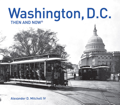 Hardcover Washington, D.C. Then and Now(r) Book