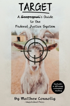 Paperback Target: A Scapegoat's Guide to the Federal Justice System Book