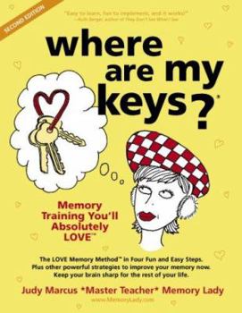 Perfect Paperback Where Are My Keys?: Memory Training You'll Absolutely Love Book