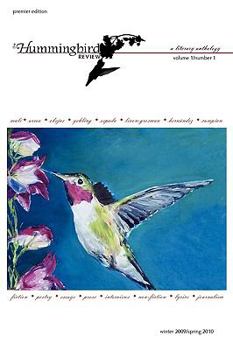 Paperback The Hummingbird Review; Volume 1, Number 1 Book