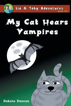 Paperback My Cat Hears Vampires Book