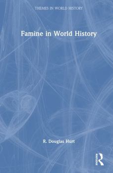 Hardcover Famine in World History (Themes in World History) Book