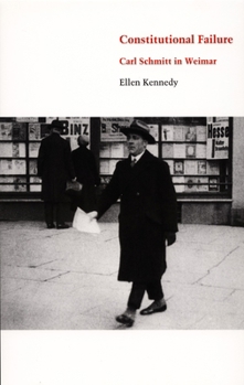 Paperback Constitutional Failure: Carl Schmitt in Weimar Book