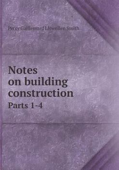 Paperback Notes on building construction Parts 1-4 Book
