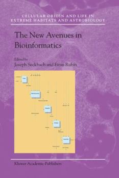 The New Avenues in Bioinformatics - Book  of the Cellular Origin, Life in Extreme Habitats and Astrobiology