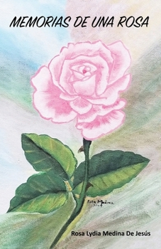 Paperback Memoria de Una Rosa [Spanish] Book