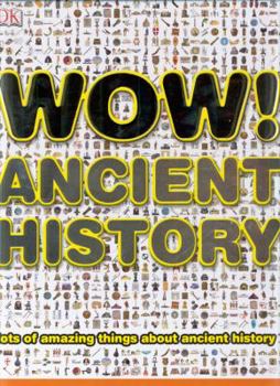Hardcover Wow! Ancient History. Book