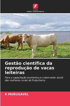 Gestão científica da reprodução de vacas leiteiras (Portuguese Edition)