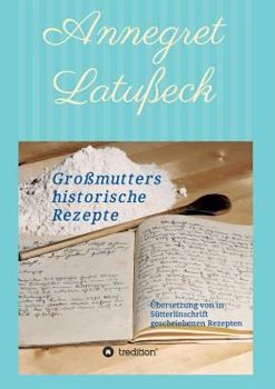 Paperback Großmutters historische Rezepte [German] Book