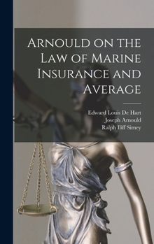 Hardcover Arnould on the law of Marine Insurance and Average Book