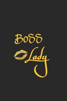 Boss lady: Lined journal for Women and men and girls 120 pages 6*9