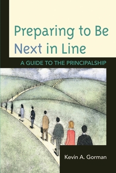Paperback Preparing to Be Next in Line: A Guide to the Principalship Book