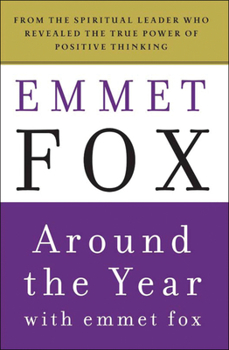 Paperback Around the Year with Emmet Fox: A Book of Daily Readings Book