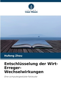 Paperback Entschlüsselung der Wirt-Erreger-Wechselwirkungen [German] Book