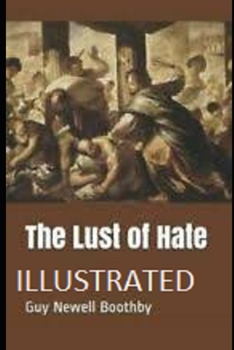 Paperback The Lust of Hate Illustrated Book