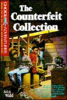 The Counterfeit Collection - Book #12 of the Choice Adventures