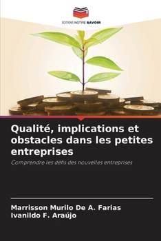 Paperback Qualité, implications et obstacles dans les petites entreprises [French] Book