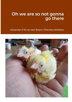 Paperback Oh we are so not gonna go there Book