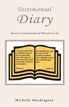 Paperback Testimonial Diary: Become a Living Testimony of What God Can Do Book