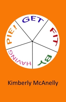 Paperback Get Fit by Having Pie Book