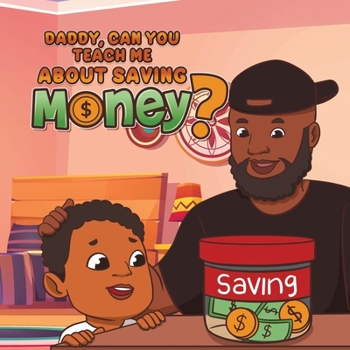 Paperback Daddy, Can You Teach Me About Saving Money Book