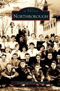 Northborough - Book  of the Images of America: Massachusetts
