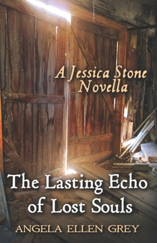 Paperback The Lasting Echo of Lost Souls: A Jessica Stone Novella Book